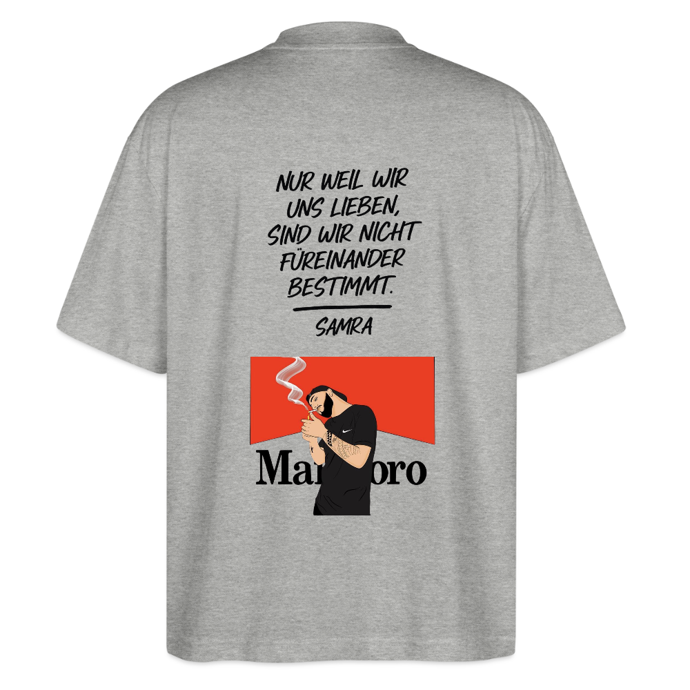 Nur weil wir uns lieben, sind wir nicht füreinander bestimmt - Samra Oversized T-Shirt - heather grey