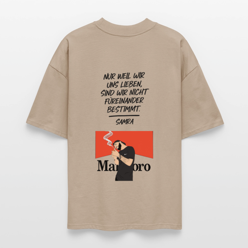 Nur weil wir uns lieben, sind wir nicht füreinander bestimmt - Samra Oversized T-Shirt - stone