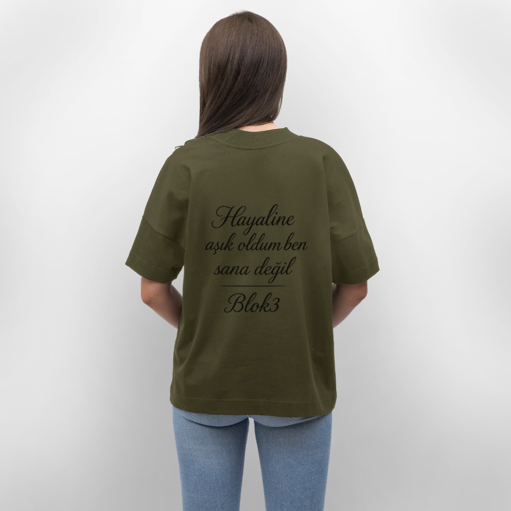 Hayaline așık oldum ben sana degil - BLOK3 Oversized T-Shirt - khaki