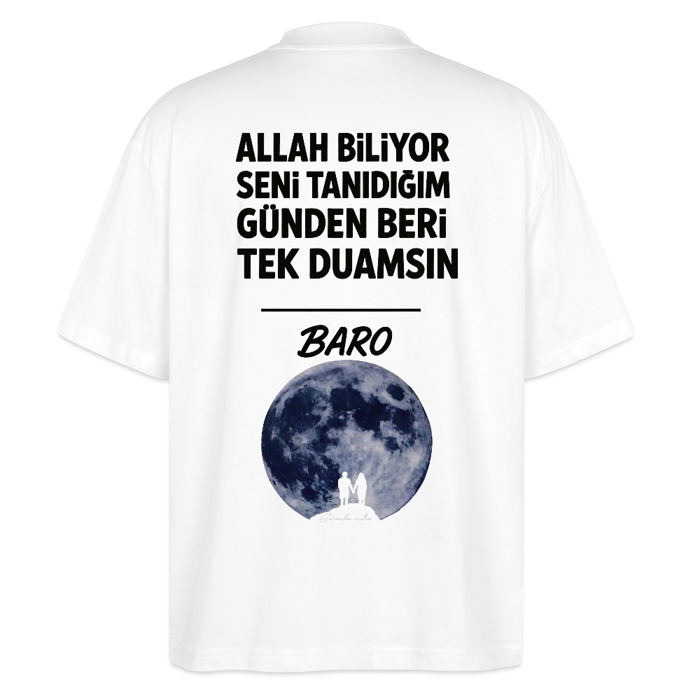 Baro - Allah biliyor seni tanıdığım günden beri tek duamsın Oversized T-Shirt - white