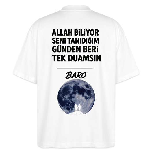 Baro - Allah biliyor seni tanıdığım günden beri tek duamsın Oversized T-Shirt - white