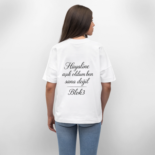 Hayaline așık oldum ben sana degil - BLOK3 Oversized T-Shirt - white